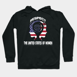 RESPECT THE UNITED STATES OF WOMEN Hoodie